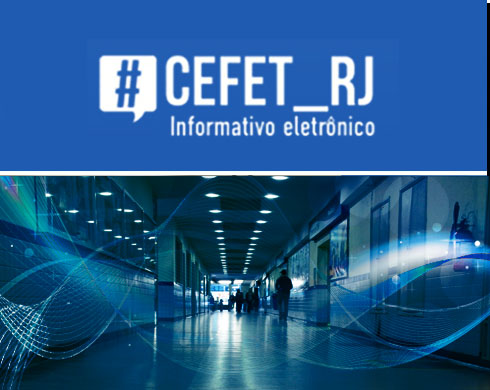 Informativo eletrônico Cefet/RJ