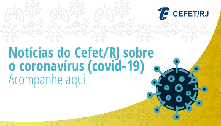 Notícias do Cefet/RJ sobre o coronavírus