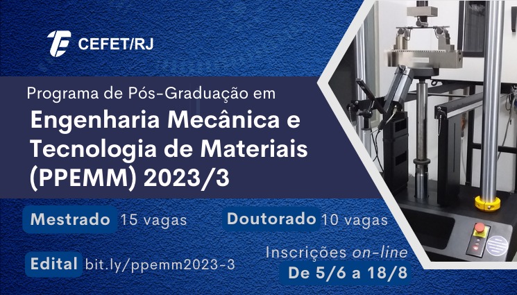 Inscrições abertas para mestrado e doutorado em Engenharia Mecânica e Tecnologia de Materiais