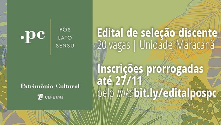 Inscrições prorrogadas até 27/11 para pós-graduação em Patrimônio Cultural na Unidade Maracanã
