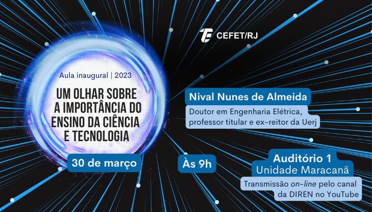 30/3/2023 – Aula inaugural “Um olhar sobre a importância do ensino da ciência e tecnologia”