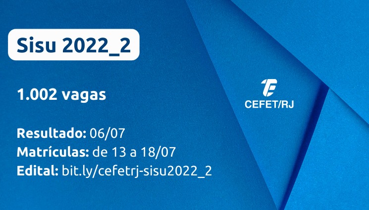 Sisu 2022.2: Cefet/RJ divulga resultado da chamada regular